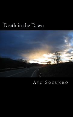 Death in the Dawn by Ayo Sogunro