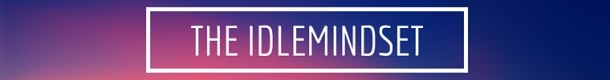 THE IDLEMINDSET