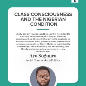 CLASS CONSCIOUSNESS AND THE NIGERIAN CONDITION | by Ayo&nbsp;Sogunro